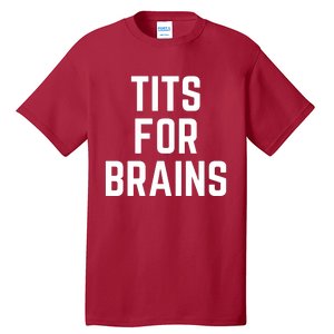 Funny Tits For Brains Sarcasm Saying Feminist Mama Christmas Tall T-Shirt