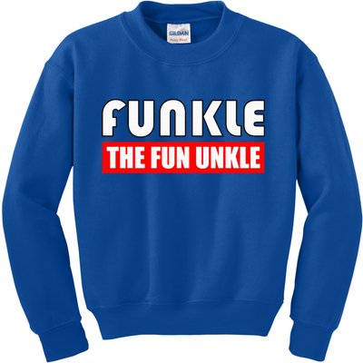 Funkle The Fun Uncle Fun Families Nephews Kids Sweatshirt