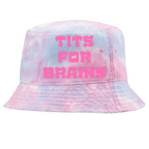 Funny Tits For Brains Sarcasm Saying Tie-Dyed Bucket Hat