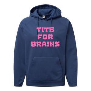 Funny Tits For Brains Sarcasm Saying Performance Fleece Hoodie