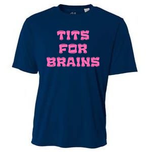 Funny Tits For Brains Sarcasm Saying Cooling Performance Crew T-Shirt