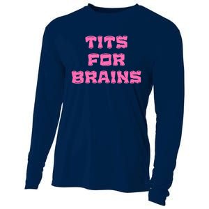 Funny Tits For Brains Sarcasm Saying Cooling Performance Long Sleeve Crew