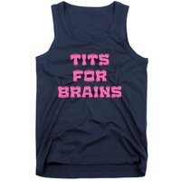 Funny Tits For Brains Sarcasm Saying Tank Top