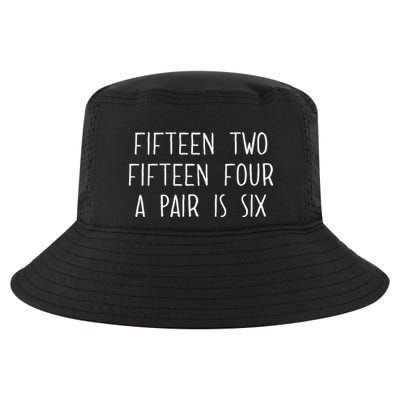 Fifn Two Fifn Four A Pair Is Six Cribbage Fan Cool Comfort Performance Bucket Hat