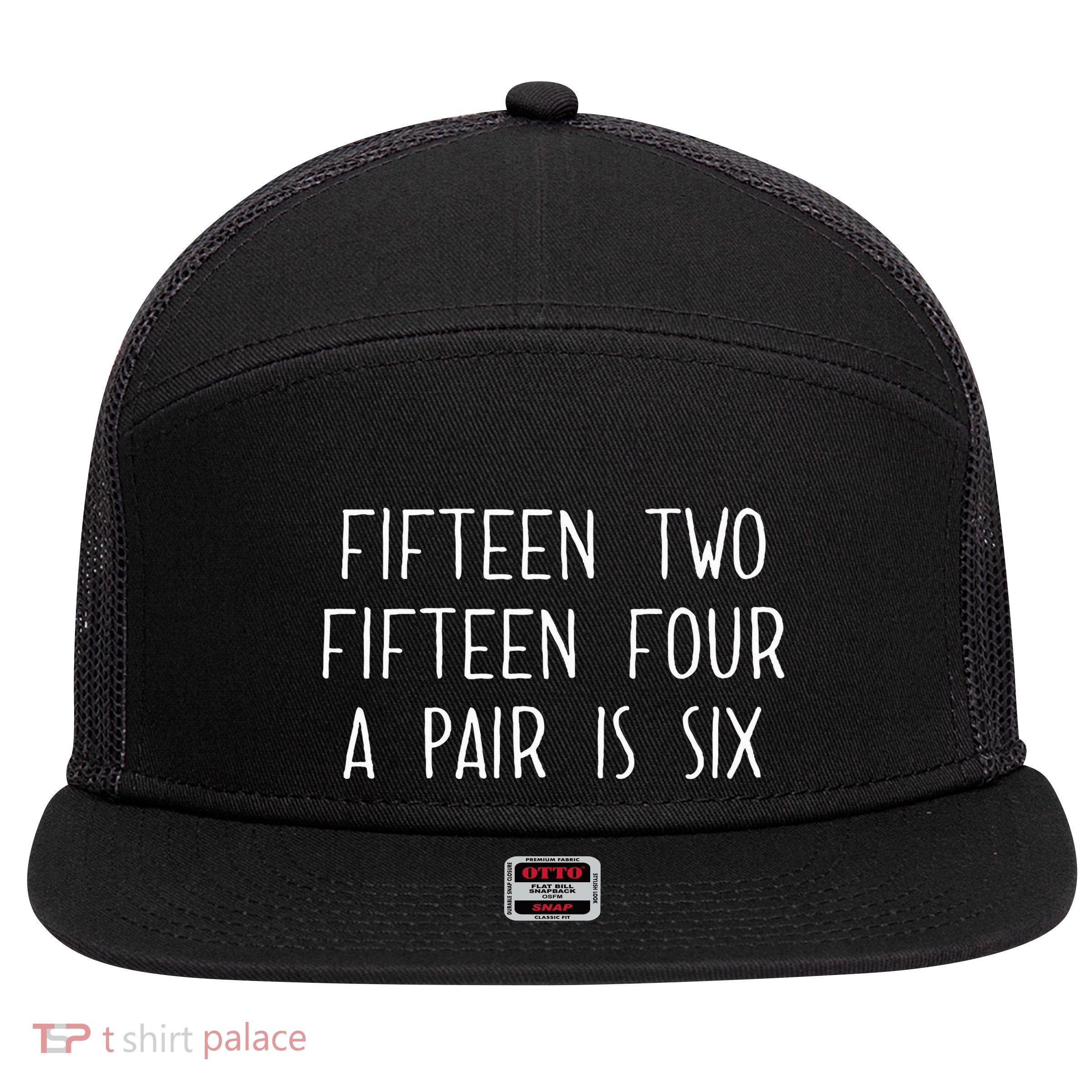 Fifn Two Fifn Four A Pair Is Six Cribbage Fan 7 Panel Mesh Trucker Snapback Hat