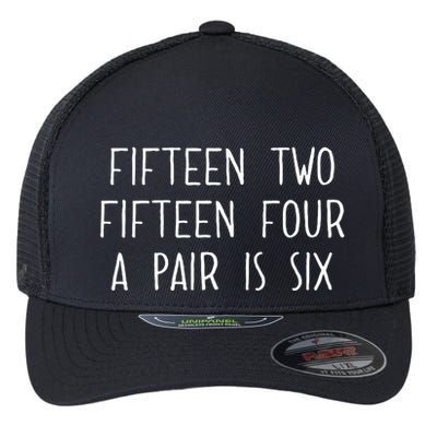 Fifn Two Fifn Four A Pair Is Six Cribbage Fan Flexfit Unipanel Trucker Cap