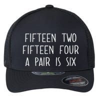 Fifn Two Fifn Four A Pair Is Six Cribbage Fan Flexfit Unipanel Trucker Cap
