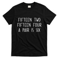 Fifn Two Fifn Four A Pair Is Six Cribbage Fan T-Shirt