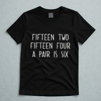 Fifn Two Fifn Four A Pair Is Six Cribbage Fan T-Shirt