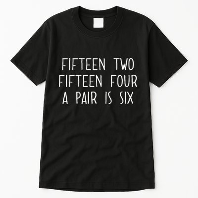 Fifn Two Fifn Four A Pair Is Six Cribbage Fan Tall T-Shirt
