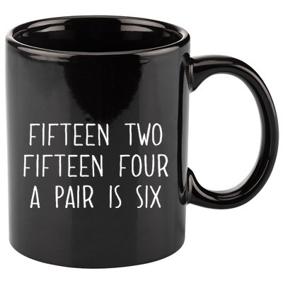 Fifn Two Fifn Four A Pair Is Six Cribbage Fan 11oz C Handle Ceramic Mug