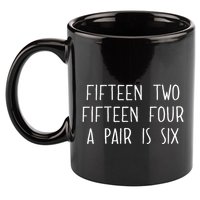 Fifn Two Fifn Four A Pair Is Six Cribbage Fan 11oz C Handle Ceramic Mug
