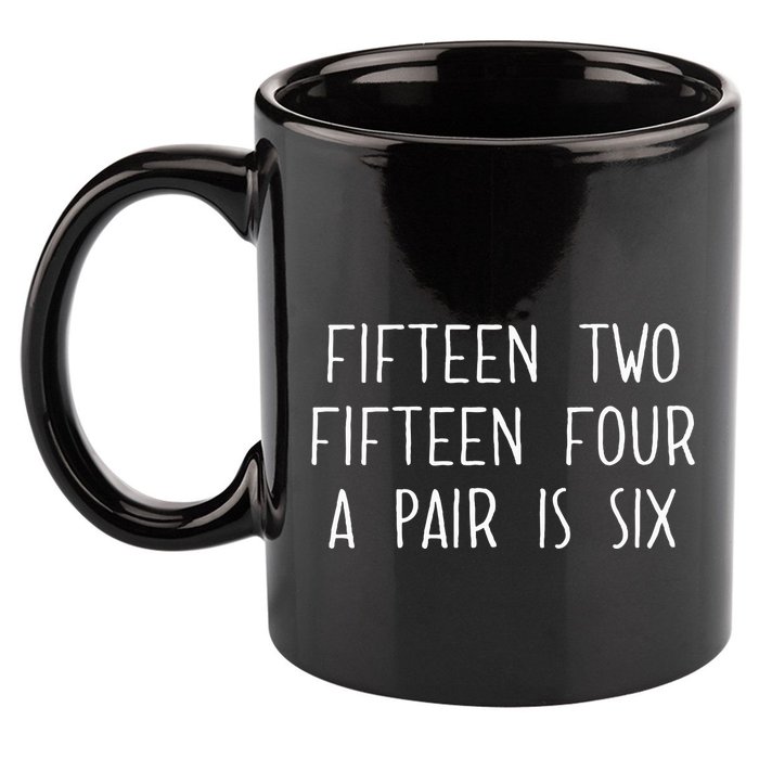 Fifn Two Fifn Four A Pair Is Six Cribbage Fan 11oz C Handle Ceramic Mug
