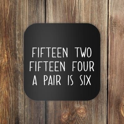 Fifn Two Fifn Four A Pair Is Six Cribbage Fan Coaster