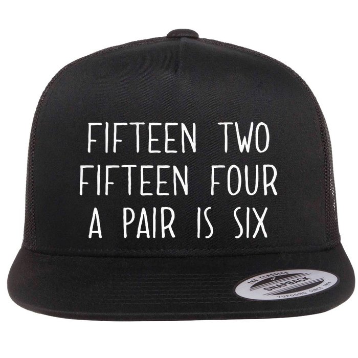 Fifn Two Fifn Four A Pair Is Six Cribbage Fan Flatbill Hat
