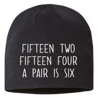 Fifn Two Fifn Four A Pair Is Six Cribbage Fan Sustainable Beanie