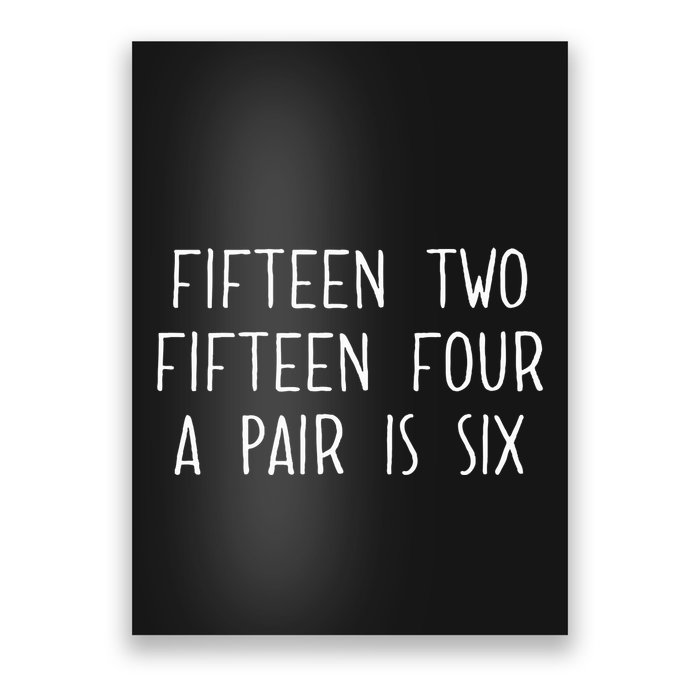Fifn Two Fifn Four A Pair Is Six Cribbage Fan Poster