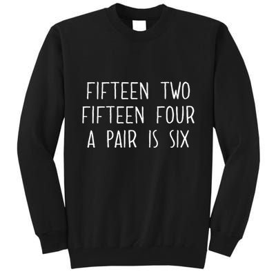 Fifn Two Fifn Four A Pair Is Six Cribbage Fan Tall Sweatshirt