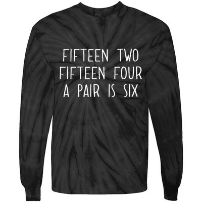 Fifn Two Fifn Four A Pair Is Six Cribbage Fan Tie-Dye Long Sleeve Shirt