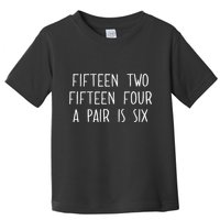 Fifn Two Fifn Four A Pair Is Six Cribbage Fan Toddler T-Shirt