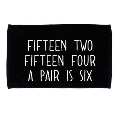 Fifn Two Fifn Four A Pair Is Six Cribbage Fan Microfiber Hand Towel