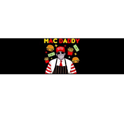 Funny Trump Fries Making Fries Mac Daddy Bumper Sticker