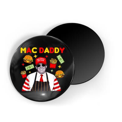 Funny Trump Fries Making Fries Mac Daddy Magnet