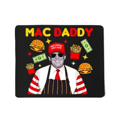 Funny Trump Fries Making Fries Mac Daddy Mousepad