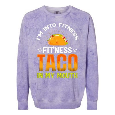 Fitness Taco Fun Quote Colorblast Crewneck Sweatshirt