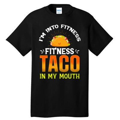 Fitness Taco Fun Quote Tall T-Shirt