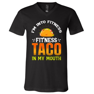 Fitness Taco Fun Quote V-Neck T-Shirt