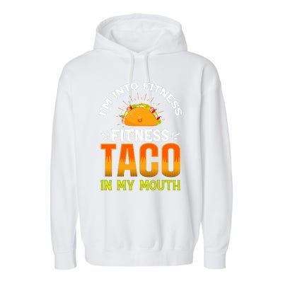 Fitness Taco Fun Quote Garment-Dyed Fleece Hoodie