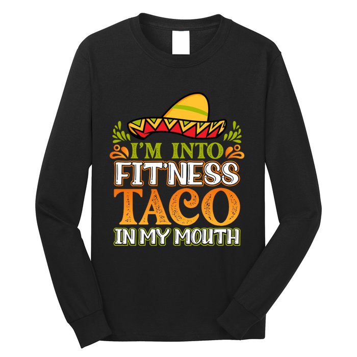 Fitness Taco Fun Quote Long Sleeve Shirt