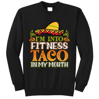 Fitness Taco Fun Quote Sweatshirt