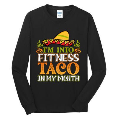 Fitness Taco Fun Quote Tall Long Sleeve T-Shirt