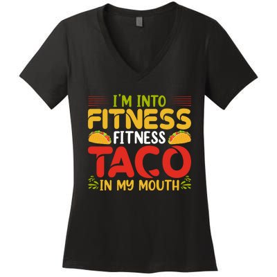 Fitness Taco Fun Quote Women's V-Neck T-Shirt