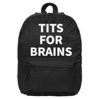 Funny Tits For Brains Sarcasm Saying Feminist 16 in Basic Backpack