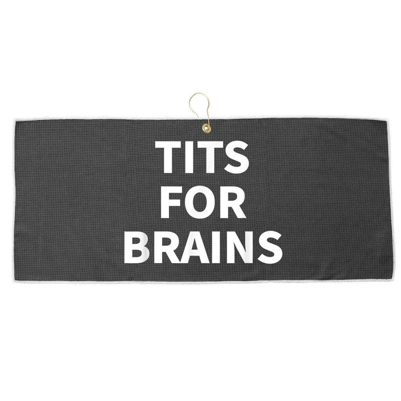 Funny Tits For Brains Sarcasm Saying Feminist Large Microfiber Waffle Golf Towel