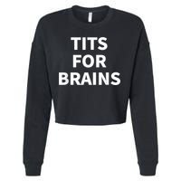 Funny Tits For Brains Sarcasm Saying Feminist Cropped Pullover Crew