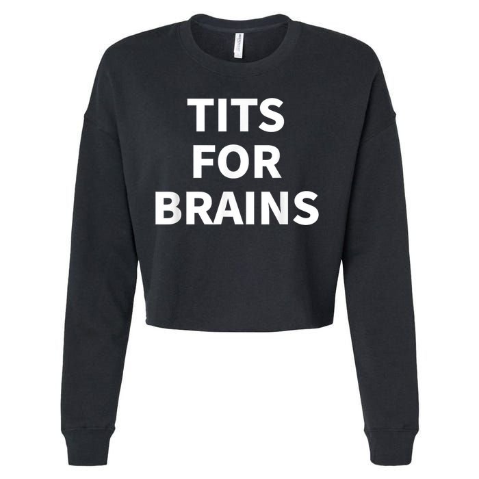 Funny Tits For Brains Sarcasm Saying Feminist Cropped Pullover Crew