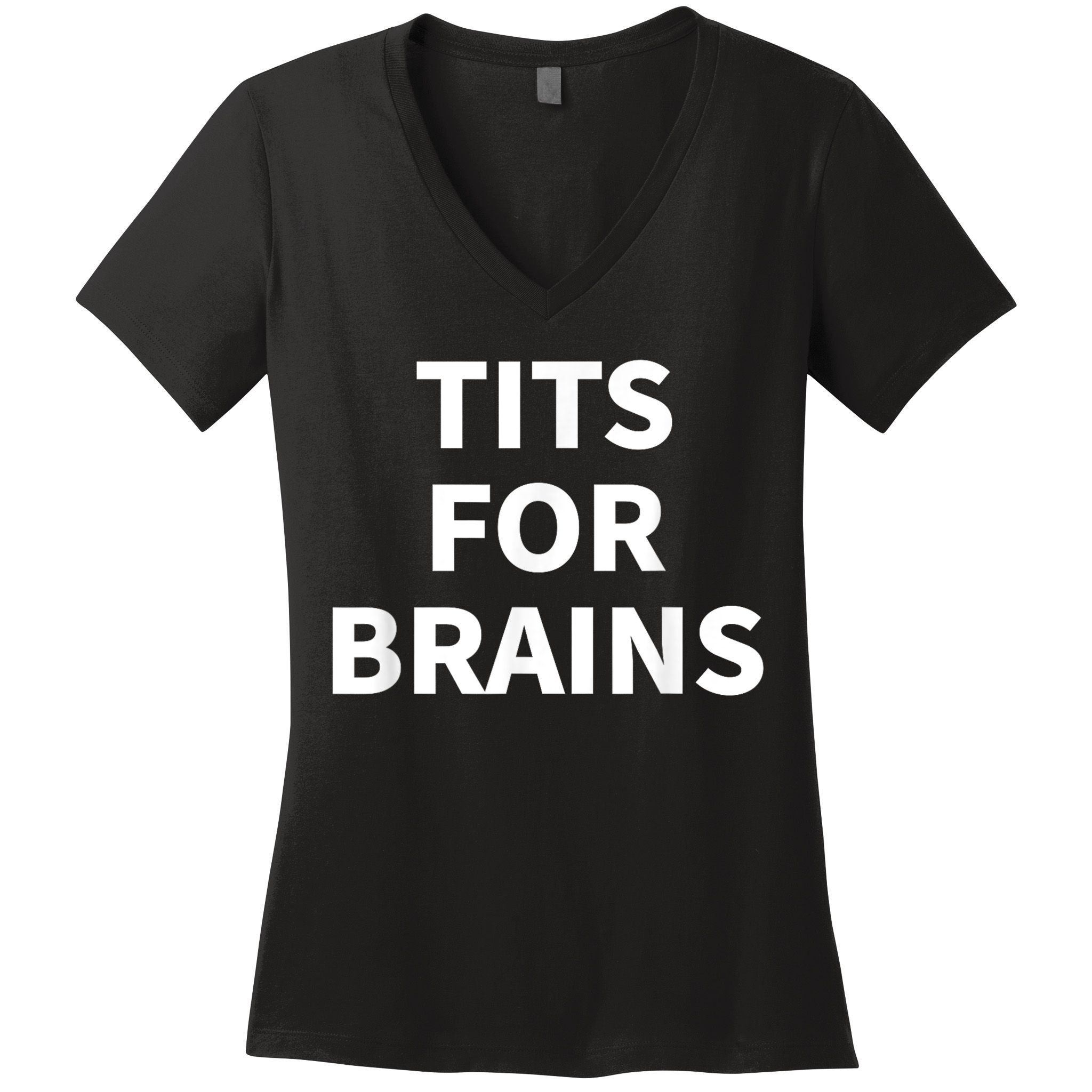 Funny Tits For Brains Sarcasm Saying Feminist Women's V-Neck T-Shirt