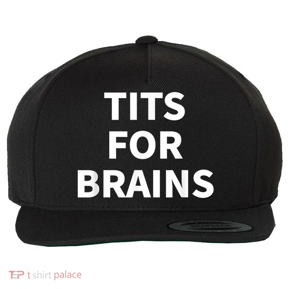 Funny Tits For Brains Sarcasm Saying Feminist Wool Snapback Cap