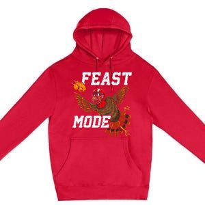 Football Thanksgiving Feast Mode Turkey Thanksgiving Premium Pullover Hoodie