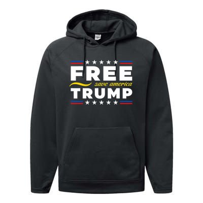 Free Trump Free Donald Trump 2024 Performance Fleece Hoodie