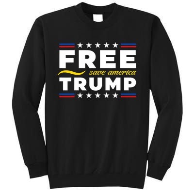 Free Trump Free Donald Trump 2024 Tall Sweatshirt