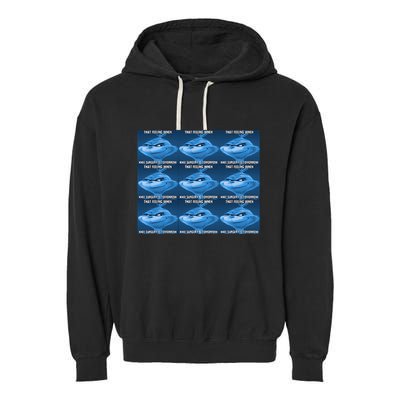 Funny That Feeling When Knee Surgery Is Tomorrow Meme Garment-Dyed Fleece Hoodie