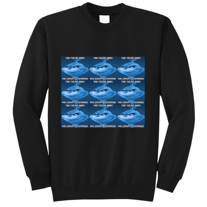 Funny That Feeling When Knee Surgery Is Tomorrow Meme Sweatshirt