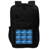 Funny That Feeling When Knee Surgery Is Tomorrow Meme Impact Tech Backpack