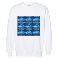 Funny That Feeling When Knee Surgery Is Tomorrow Meme Garment-Dyed Sweatshirt