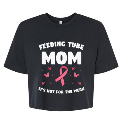 Funny Tube Feeding Quote For A Mother Mom Bella+Canvas Jersey Crop Tee